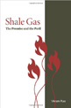 Shale Gas:  The Promise and the Peril